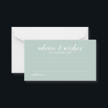 Modern Script Wedding Advice and Wishes Card Advieskaart<br><div class="desc">Voeg een persoonlijk tintje toe aan uw bruiloft met een elegant huwelijksadvies en wenskaart. Deze advieskaart is voorzien van een titel in witte moderne script lettertype stijl en details in witte moderne sans serif lettertype stijl op salie groene achtergrond. Perfect voor bruiloft, baby shower, verjaardagsfeest, vrijgezellenfeest, vrijgezellenfeest en eventuele speciale...</div>