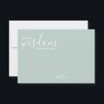 Modern Script Wedding Advice and Wishes Card Advieskaart<br><div class="desc">Voeg een persoonlijk tintje toe aan uw bruiloft met een modern script trouwadvies en wenskaart. Deze advieskaart heeft de titel 'Words of Wisdom' met details in wit schrift en een schreefloze lettertypestijl op een groene achtergrond. Perfect voor bruiloft,  baby shower,  verjaardagsfeest,  vrijgezellenfeest,  vrijgezellenfeest en eventuele speciale gelegenheden.</div>