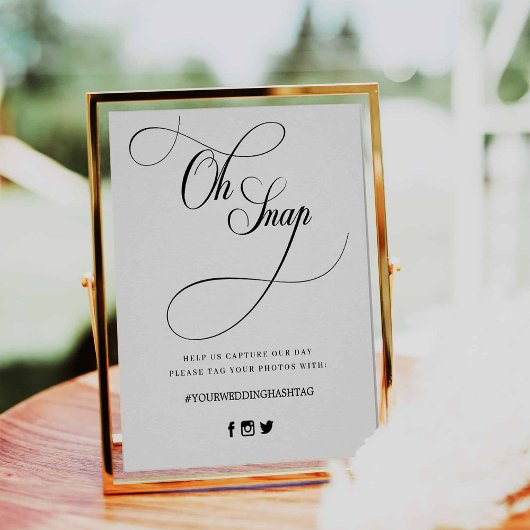 Modern Script Wedding Oh Snap Hashtag Sign Poster