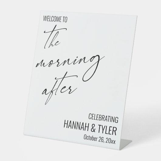 Modern Script Welcome to the Morning After Brunch Reclamebord Met Voetstuk (Voorkant)