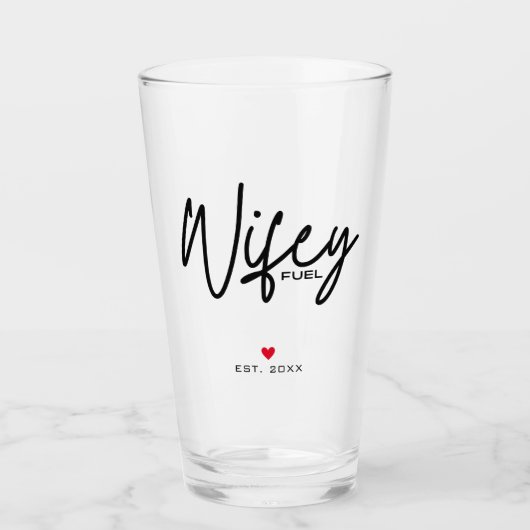 Modern Script Wifey Fuel Vastgestelde datum Glas (Voorkant)