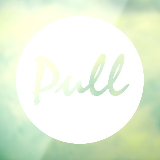 Modern Script Wit PULL Zakelijk Raamsticker (Vel 3)