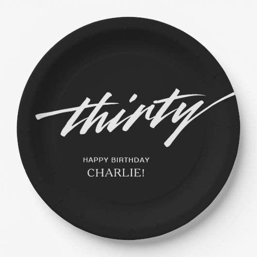 Modern Script Zwart Wit 30ste verjaardag Papieren Bordje (Voorkant)