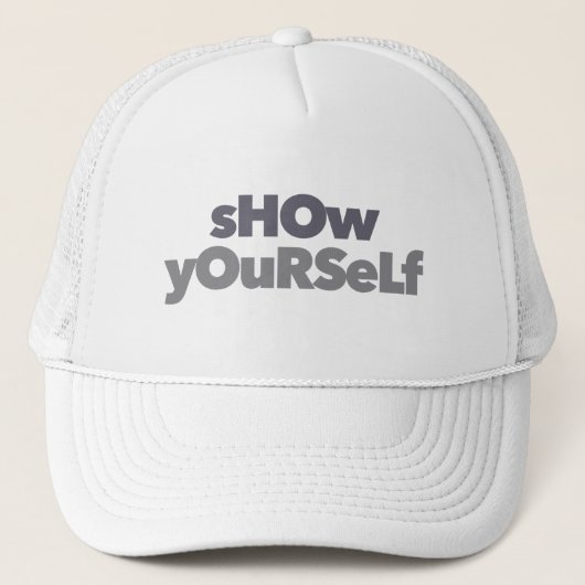 Modern, simpel, bold, urban design Show Yourself Trucker Pet (Voorkant)