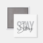Modern, simpel, stedelijk, typography Stay Strong Magneet (Voorkant / Achterkant)