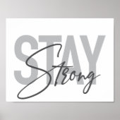 Modern, simpel, stedelijk, typography Stay Strong Poster (Voorkant)
