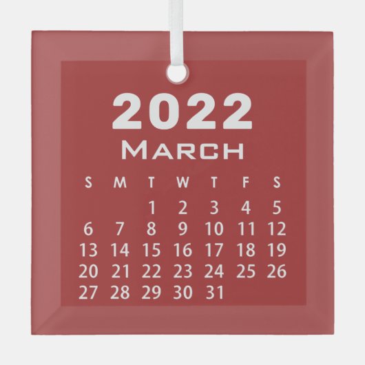 Modern Simple Red March 2022-maandkalender Glas Ornament (Voorkant)