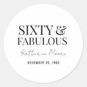 Modern Sixty and Fabulous Bold 60th Birthday Party Ronde Sticker (Voorkant)