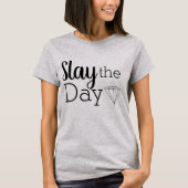 Modern Slay de dag diamant T-shirt (Voorkant)