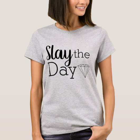 Modern Slay de dag diamant T-shirt (Voorkant)