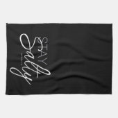 Modern Stay Zoute Typografie Christelijk Zwart Theedoek (Horizontaal)