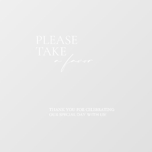 Modern Take a Favor Glass/Mirror Decal Sign (Vel)