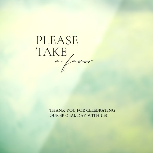 Modern Take a Favor Mirror Decal Sign Script (Vel 3)