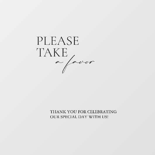 Modern Take a Favor Mirror Decal Sign Script (Vel)