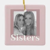 Modern Taupe & Roze | Foto | Sisters Gift Keramisch Ornament (Voorkant)