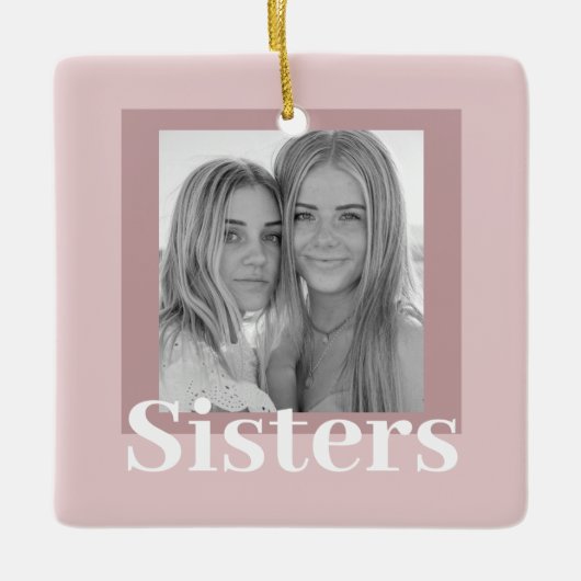 Modern Taupe & Roze | Foto | Sisters Gift Keramisch Ornament (Voorkant)