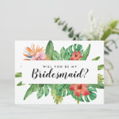 Modern Tropical You Be My Bridesmaid Wedding Kaart (Staand voorkant)
