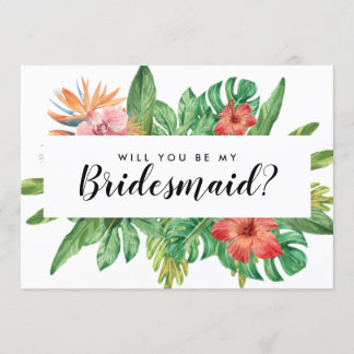 Modern Tropical You Be My Bridesmaid Wedding Kaart