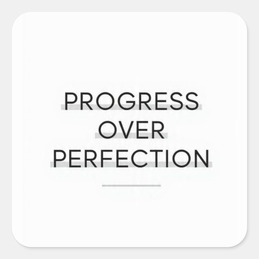 Modern typography progress over perfection text vierkante sticker (Voorkant)
