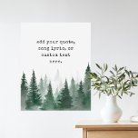Modern Waterverf Trees Custom Quote poster<br><div class="desc">Creëer uw eigen aangepaste offerte poster muurkunst. Personaliseer deze poster print met  typografie typemachine stijl en waterverf bomen landschap achtergrond.</div>