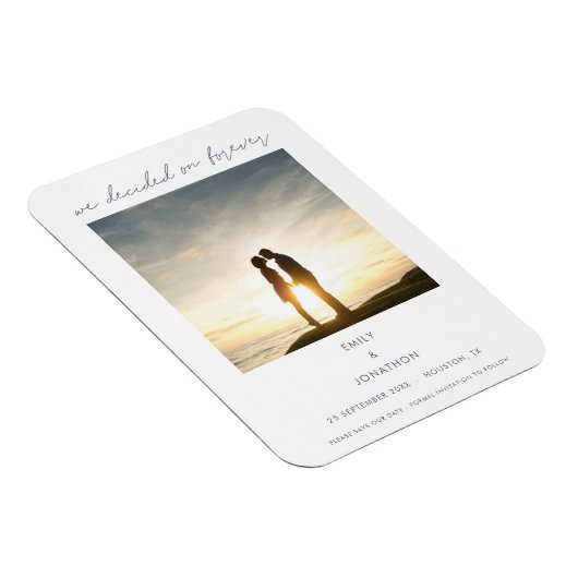 Modern We Decided on Forever Photo Save The Date Magneet (Rechterzijde)