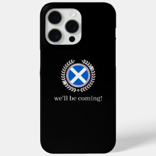 Modern We'll Be Coming Schotland Vlag Badge Fans iPhone 15 Pro Max Hoesje