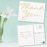 Modern wit elegant Faux Gold Script Hartelijk dank Briefkaart<br><div class="desc">Creëer uw eigen aangepaste,  gepersonaliseerde,  moderne elegante dank u briefkaart. Voer uw bericht in / opmerking van dank. Elegant bedankbriefje briefkaart voor gebruik op bruiloft,  huwelijksverjaardag,  verjaardag,  afstuderen,  vrijgezellenfeest,  baby shower,  feestdagen,  of een andere speciale gelegenheid gerelateerde mailings.</div>