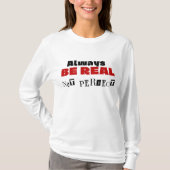 Modern wit vrouw T-shirt BE REAL (Voorkant)