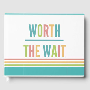 Modern Worth the Wait - Adoptie, New Baby Gastenboek
