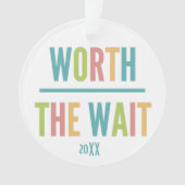 Modern Worth the Wait - Adoptie, New Baby Ornament (voorkant)