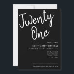Modern zwart elegant script 21st verjaardag kaart<br><div class="desc">Modern Black and White 21st Birthday Invitation. Minimalistisch ontwerp voor de sjabloon van de 21ste verjaardagsuitnodiging met elegante kalligrafie handgeschreven scriptlettertype.</div>