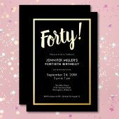 Modern zwart en goudfolie 40e verjaardag folie uitnodiging