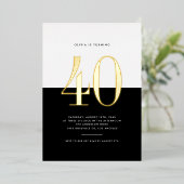 Modern Zwart-wit 40e verjaardag Gouden folie Folie Uitnodiging (Staand Voorkant)