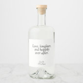 Modern zwart-wit bruiloft citaat liefde lachen likeurfles etiket (Voorkant)