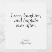 Modern zwart-wit bruiloft citaat liefde lachen wijn etiket (Enkel label)