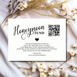 Modern zwart-wit huwelijksreis fonds   QR-code Informatiekaartje<br><div class="desc">Elegante en unieke bruiloft HONEYMOON FONDS / cadeaubonnen met weinig hart en scannable QR CODE. (Voeg gewoon uw url website en de QR code automatisch genereren - betalingen met Venmo, PayPal, Zelle ... Witte achtergrond (kan worden veranderd in elke kleur) en zwart script kalligrafie. Initialen bruid en bruidegom achterin kaart....</div>