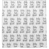 Modern Zwart Wit Quote Douchegordijn (Voorkant)