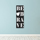 Modern zwart-wit zijn moedig met hart canvas afdruk (Insitu (Houten vloer))