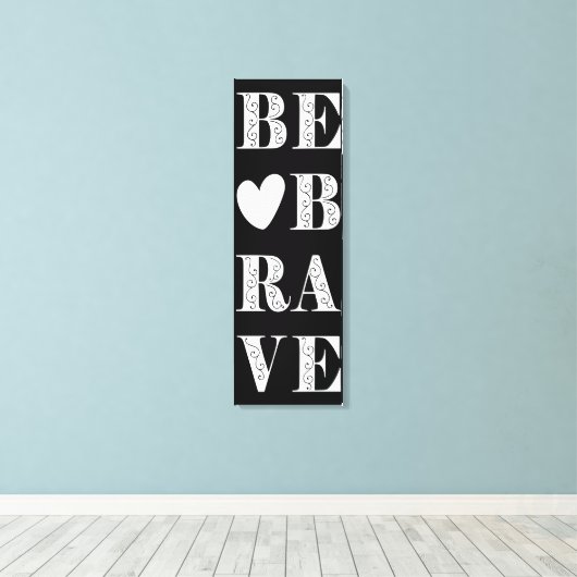 Modern zwart-wit zijn moedig met hart canvas afdruk (Insitu (Houten vloer))