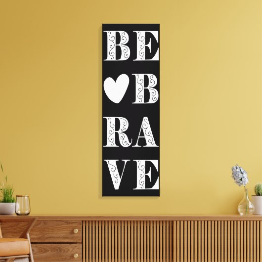 Modern zwart-wit zijn moedig met hart canvas afdruk (Insitu (Woonkamer))