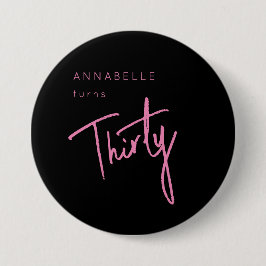 Moderne 30e verjaardag knop roze script typografie ronde button 7,6 cm