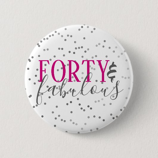 Moderne 40 en Fabulous Birthday Confetti Button (Voorkant)