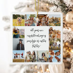 Moderne aangepaste 12 foto collage met citaat keramisch ornament<br><div class="desc">Creëer uw eigen gepersonaliseerde offerte ornament met 12 van uw afbeeldingen naast aangepaste tekst in elegante script kalligrafie. Alle tekst en kleuren kunnen in dit ontwerp naar wens worden aangepast.</div>