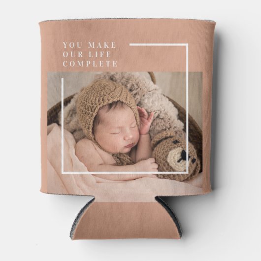 Moderne Baby foto | Je maakt mijn leven compleet m Blikjeskoeler (Voorkant)