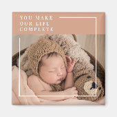 Moderne Baby foto | Je maakt mijn leven compleet m Magneet (Voorkant)