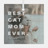 Moderne BESTE CAT MOM OOIT Aangepaste foto Glas Ornament (Voorkant)