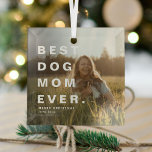 Moderne BESTE HOND MOEDER OOIT Custom Foto Glas Ornament<br><div class="desc">Moderne Beste Hond Moeder Ooit Custom Foto Kerstmis Ornament. Perfect cadeau voor hondenliefhebbers tijdens het feestseizoen.</div>