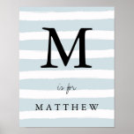 Moderne blauwe Waterverf Stripes met zwart monogra Poster<br><div class="desc">Dit blauwe gestreepte poster zou perfect zijn in de kamer of kleuterschool van elke kleine jongen! De achtergrond is versierd met een waterverf die er blauw en wit uitziet,  en uw monogram en naam zijn gemakkelijk gepersonaliseerd. Een heel simpele en stijlvolle blik.</div>