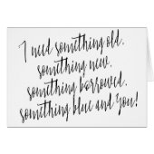 Moderne Chic Calligraphy "Ik heb iets ouds nodig" (Voorkant Horizontaal)