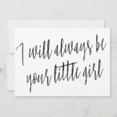 Moderne Chic "Ik zal altijd jouw kleine meisje bli Kaart (Voorkant)